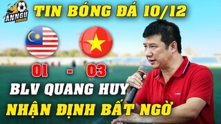 Nhận Định Sớm Trận ĐTVN Vs Malaysia 12/12: BLV Quang Huy Chốt 1 Câu Xanh Rờn...NHM Mừng Rơi Nước Mắt