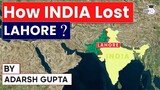How India lost Lahore to Pakistan? Why Lord Cyril Radcliffe gave Lahore city to Pakistan? UPSC