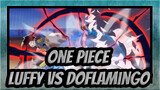 [One Piece] Luffy vs. Doflamingo, Epic Fight Scenes