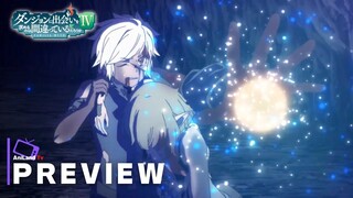 Is It Wrong to Try to Pick Up Girls in a Dungeon? ( DanMachi ) Episode 13 - Preview Trailer