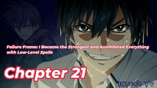 Failure Frame:I Became the Strongest and Annihilated... Chapter 21 Tagalog/Filipino Summary/overview