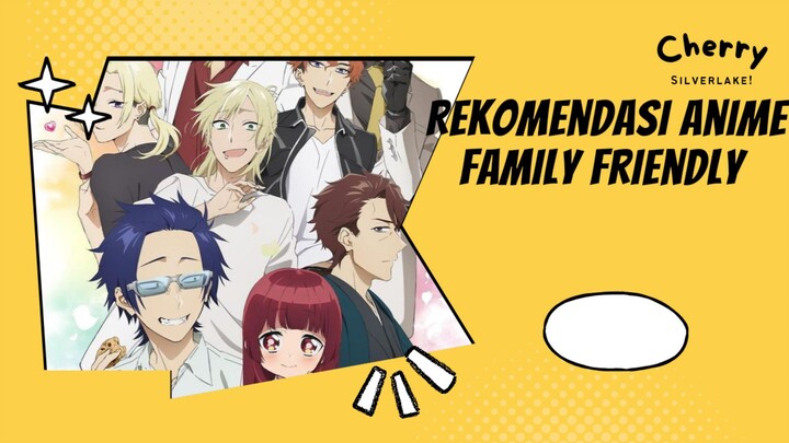 rekomendasi anime family friendly