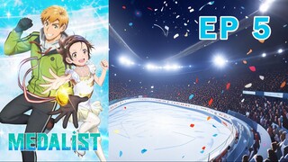 Medalist EP. 05