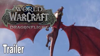 World of Warcraft Dragonflight - Reveal Trailer [HD 1080P]