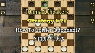 Dama/Checkers : How To Corner The Opponent (Simple tricks)