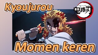 Kyoujurou Momen keren