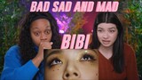 BIBI - BAD SAD AND MAD REACTION