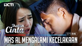 SYOK DENGAR KABAR ANDIN😱😱 MAS AL MENGALAMI KECELAKAAN😲 | IKATAN CINTA