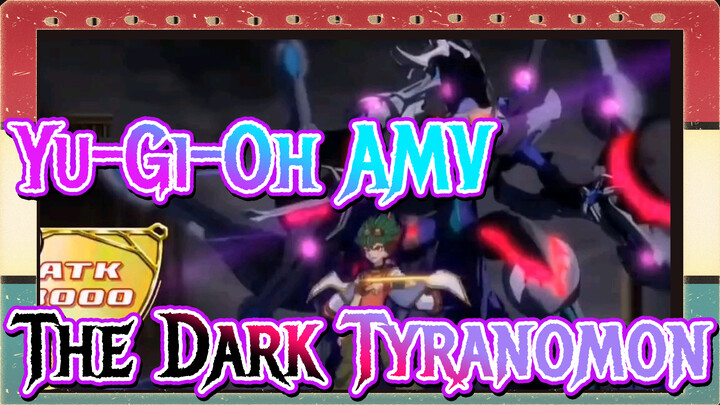 [Yu-Gi-Oh AMV] The Angry Eye - The Shining Dragon / The Dark Tyranomon