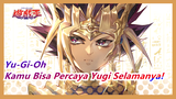 Yu-Gi-Oh|Kaiba: Kamu Bisa Percaya Yugi Selamanya!