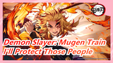 [Demon Slayer: Mugen Train] I'll Protect Those People Who Were Protected by My Father