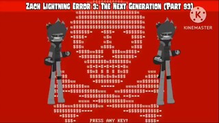 Zach Lightning Error 3: The Next Generation (Part 93)