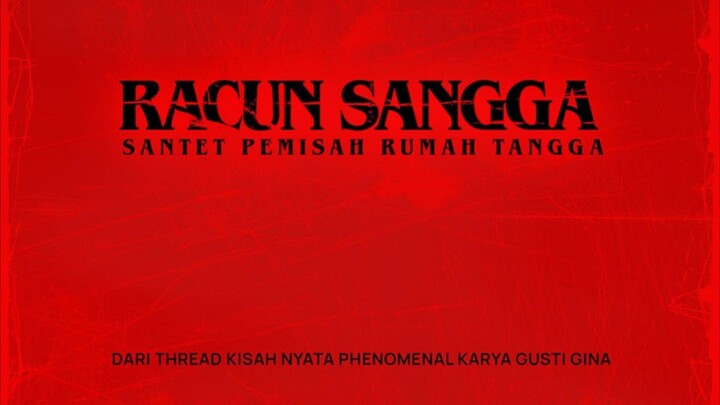 RACUN SANGGA~Santet Pemisah Rumah Tangga(2024)