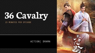 [ Thirty Six Cavalry ] [WR] Episode 01 - 06