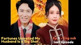 Fortunes Unveiled My Husband Is a Big Shot episode 5 ending episode