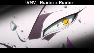 「AMV」Hunter x Hunter Hay Nhất