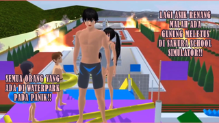 LAGI ASIK RENANG, GUNUNG SAKURA SHOOL SIMULATOR MELETUR!! SEMUA ORANG PANIK!!