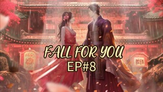 🇨🇳 EP 8(eng sub)|✨ FALL FOR YOU ✨Chinese drama 2024