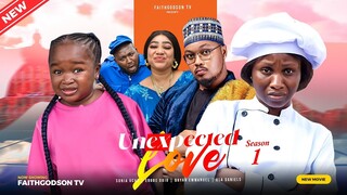 UNEXPECTED LOVE (Season 1) Sonia Uche, Ebube Obio, Ola Daniels 2023 Nigerian Nollywood Movie