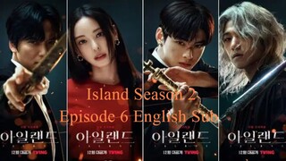 Island (Season 2)_Episode 6 (English Sub)
