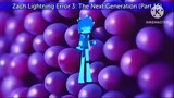 Zach Lightning Error 3: The Next Generation (Part 16)