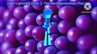 Zach Lightning Error 3: The Next Generation (Part 16)