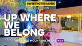 UP WHERE WE BELONG - JOE COCKER | Sweetnotes Live