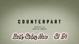 Counterpart 'Both Sides Now' S1 E4