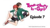 Tomo-Chan Is A-Girl Episode 7( English Subtitle)