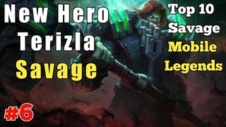 Mobile Legends Top 10 Best Savage #6 | New Hero Terizla Savage