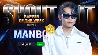 MANBO 'thống lĩnh' BXH, trở thành Rapper Of The Week tuần này!