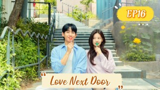 Love Next Door__16.ENG SUB(2024)