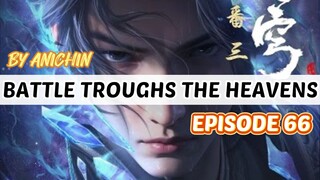 BATTLE TROUGHS THE HEAVENS (SESON 5 EPISODE 66)1080P SUB TITLE INDONESIA.