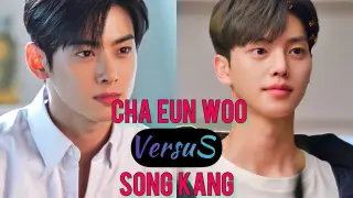 CHA EUN WOO OR SONG KANG||| WHO’S THE BETTER AND MORE HANDSOME YOUNG ACTOR?