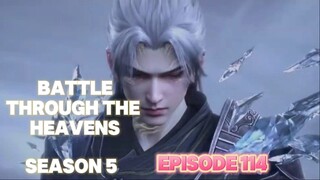 Watch Battle Through The Heavens Season 5 episode 114 Engsub