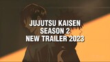 Jujutsu Kaisen Season 2 New Trailer 2023