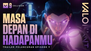 MASA DEPAN DI HADAPANMU // Trailer Episode 9: Act I - VALORANT
