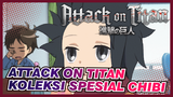 [Attack on Titan | Koleksi Spesial Chibi]Season 3-Tanpa Subtitle (Lengkap 7 episode)_B