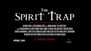 THE SPIRIT TRAP OFFICIAL TRAILER