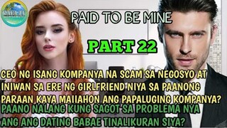 PAID TO BE MINE || PART 22 RAVATV