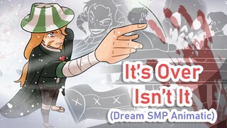 Dadza Animatic | It's Over, Isn't it (Dream SMP War Aftermath ANIMATIC) Philza Minecraft