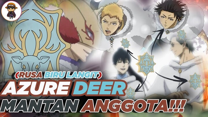 Azure deer Penghasil Kesatria Kapten tangguh Kerajaan clover (Mantan Anggota Azure Deer)