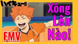 [Haikyu!!] FMV |  Xông Lên Nào!