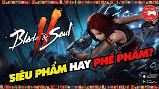 Blade and Soul 2 || ĐÁNH GIÁ CHI TIẾT - CÓ NÊN TRẢI NGHIỆM HAY KHÔNG...? || Thư Viện Game