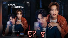 🇹🇭 Ghost Host, Ghost House (2022) - Episode 08 (Final) Eng sub