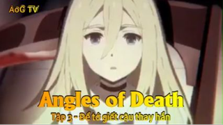Angles of Death Tập 3 - Để tớ giết cậu thay hắn