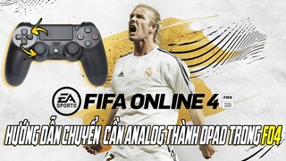 HƯỚNG DẪN CHUYỂN CẦN ANALOG THÀNH DPAD TRONG FIFA ONLINE 4 ÁP DỤNG TRÊN TAY PS4 !!!