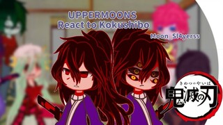 || Uppermoons React To Kokushibo || Moon_Sl4yerss ||