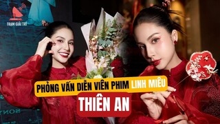 Thiên An casting vai phụ, ai ngờ thành nữ chính Linh Miêu, tiết lộ người chăm sóc bé Sol hiện tại