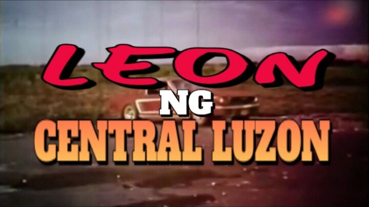 RAMON REVILLA, SR. | LEON NG CENTRAL LUZON (1980) FULL MOVIE